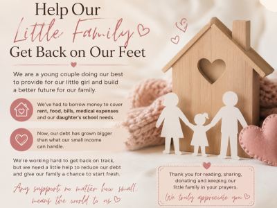 Help Our Little Family Get Back on Our Feet